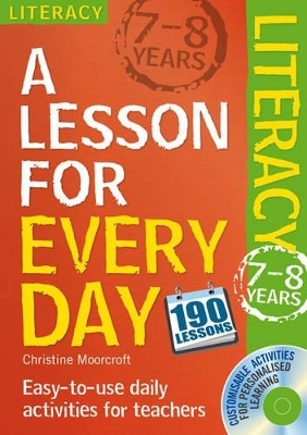 Lesson for Every Day: Literacy Ages 7-8 - Christine Moorcroft