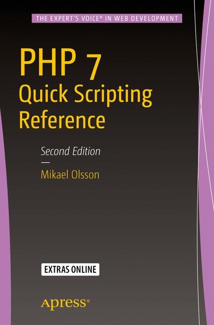 PHP 7 Quick Scripting Reference - Mikael Olsson