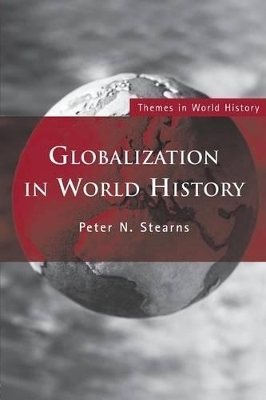 Globalization in World History - Peter N. Stearns