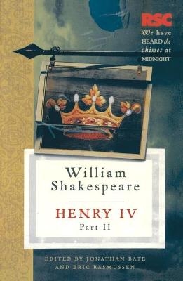 Henry IV, Part II - Eric Rasmussen, Jonathan Bate