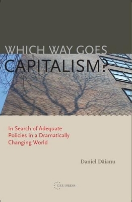 Which Way Goes Capitalism? - Daniel Daianu