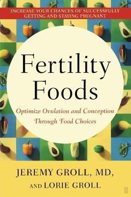 Fertility Foods - Jeremy Groll