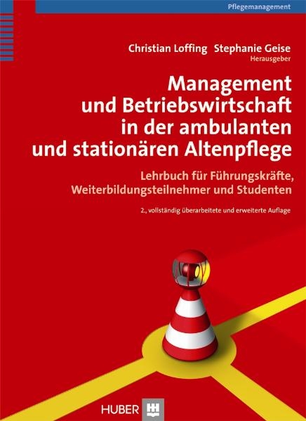 Management und Betriebswirtschaft in der ambulanten und stationären Altenpflege - 