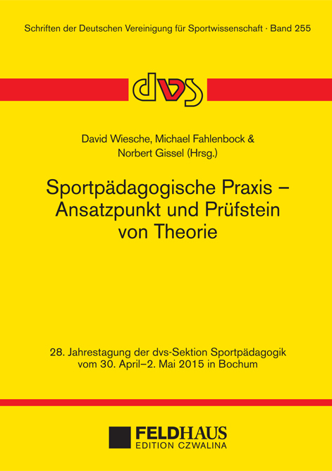 Sportpädagogische Praxis – Ansatzpunkt und Prüfstein von Theorie - 