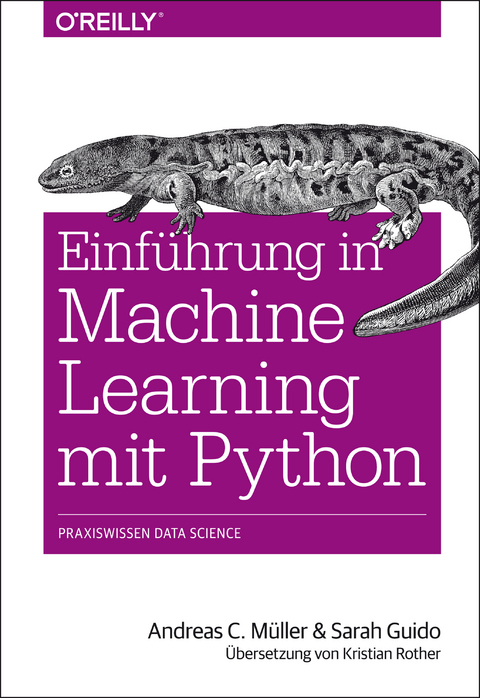 Einführung in Machine Learning mit Python -  Andreas C. Müller,  Sarah Guido