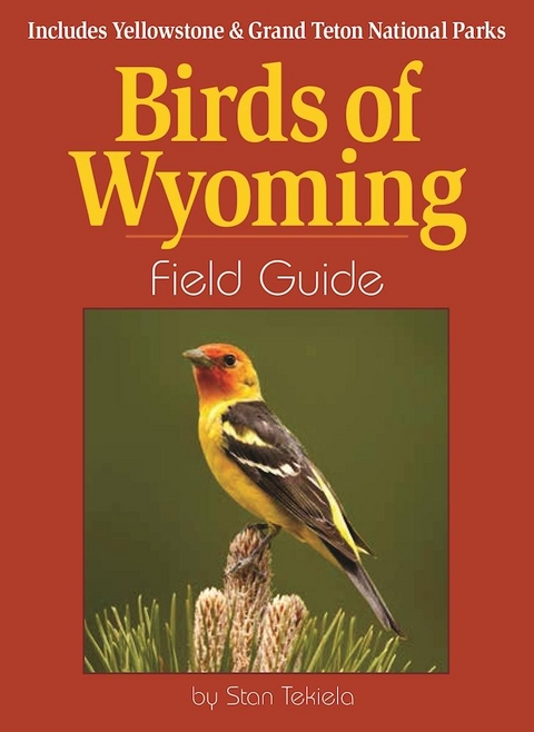 Birds of Wyoming Field Guide -  Stan Tekiela