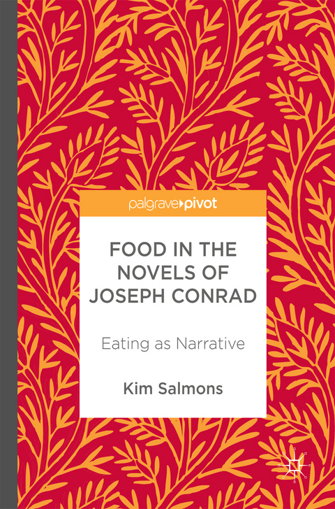 Food in the Novels of Joseph Conrad - Kim Salmons