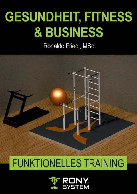 Gesundheit, Fitness & Business -  Ronaldo Friedl
