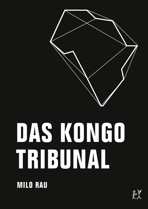 Das Kongo Tribunal - Milo Rau