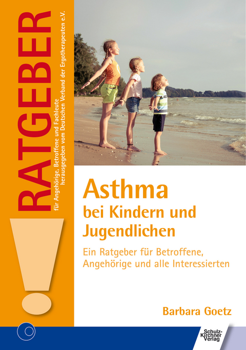 Asthma bei Kindern und Jugendlichen -  Barbara Goetz