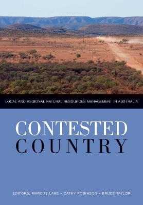 Contested Country - Cathy Robinson, Bruce Taylor