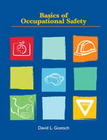 Basics of Occupational Safety - David L. Goetsch
