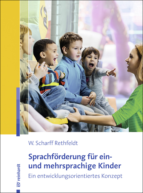 Sprachförderung für ein- und mehrsprachige Kinder - Wiebke Scharff Rethfeldt