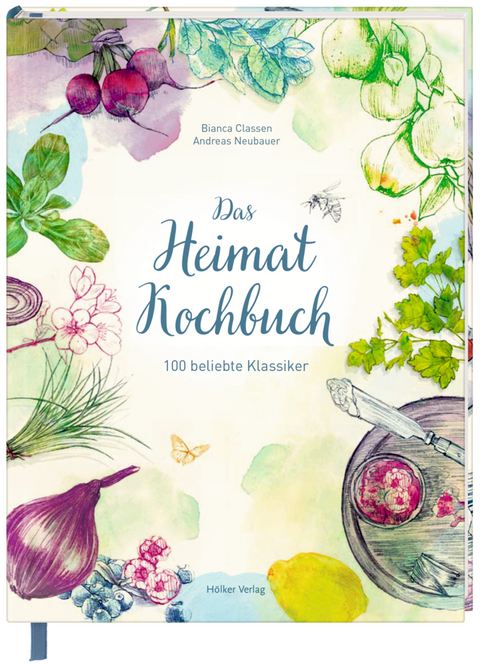 Das Heimat-Kochbuch - Andreas Neubauer