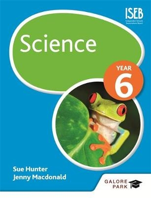 Science Year 6 -  Sue Hunter,  Jenny Macdonald