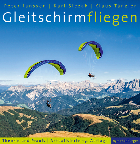 Gleitschirmfliegen - Klaus Tänzler, Peter Janssen, Peter Slezak