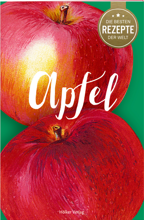 Die besten Rezepte der Welt - Apfel