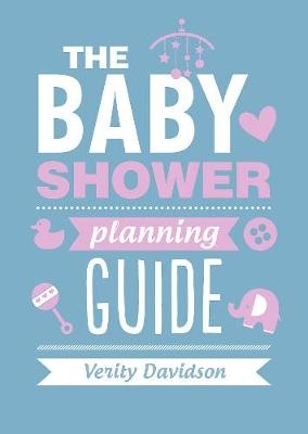 Baby Shower Planning Guide -  Verity Davidson