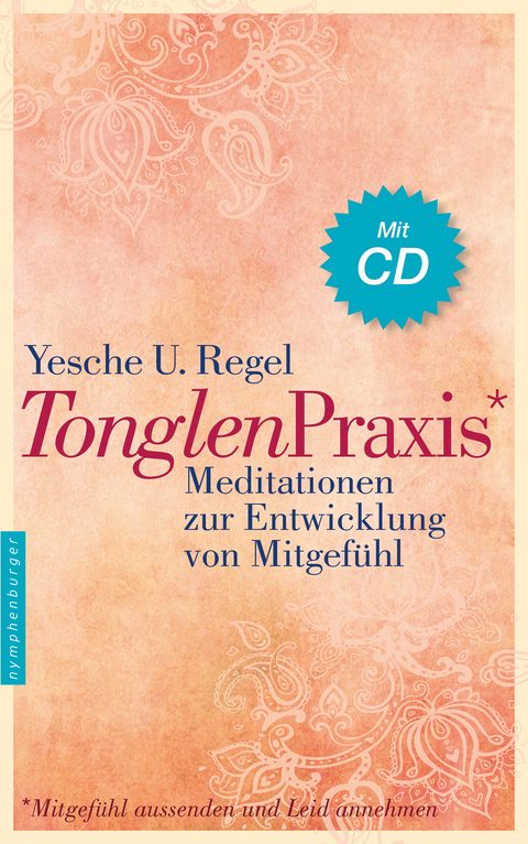 Tonglen-Praxis - Yesche U. Regel