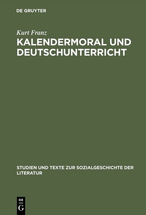 Kalendermoral und Deutschunterricht - Kurt Franz