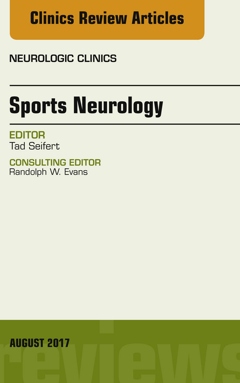 Sports Neurology, An Issue of Neurologic Clinics -  Tad Seifert