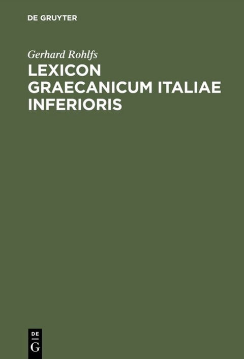 Lexicon Graecanicum Italiae Inferioris - Gerhard Rohlfs