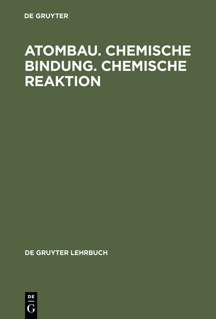 Atombau. Chemische Bindung. Chemische Reaktion