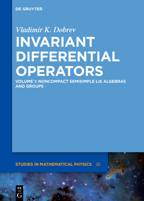 Vladimir K. Dobrev: Invariant Differential Operators / Noncompact Semisimple Lie Algebras and Groups - Vladimir K. Dobrev