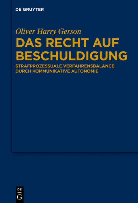 Das Recht auf Beschuldigung - Oliver Harry Gerson