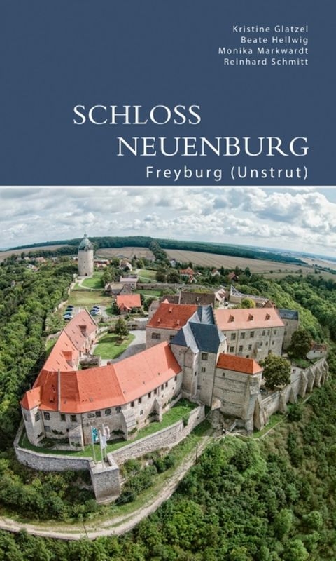 Schloss Neuenburg - Kristine Glatzel, Beate Hellwig, Monika Markwardt, Reinhard Schmitt
