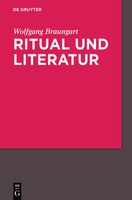 Ritual und Literatur - Wolfgang Braungart