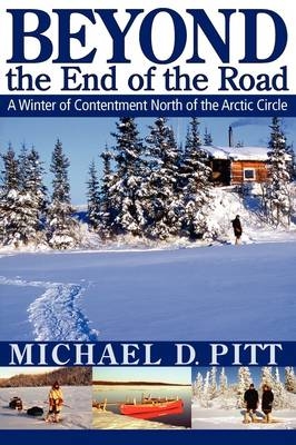 Beyond the End of the Road - Michael D. Pitt