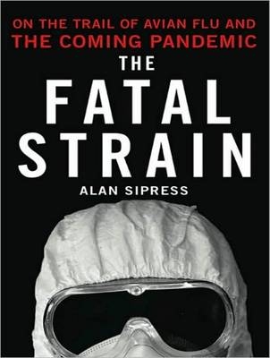 The Fatal Strain - Alan Sipress
