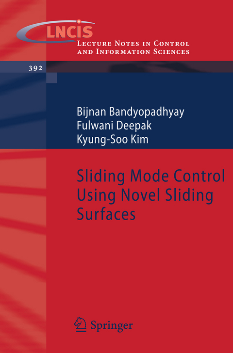 Sliding Mode Control Using Novel Sliding Surfaces - B. Bandyopadhyay, Fulwani Deepak, Kyung-Soo Kim