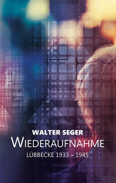 Wiederaufnahme - Walter Seger