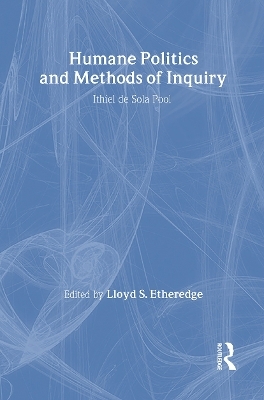 Humane Politics and Methods of Inquiry - 