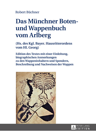 Das Münchner Boten- und Wappenbuch vom Arlberg - Robert Büchner