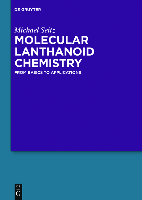 Molecular Lanthanoid Chemistry - Michael Seitz