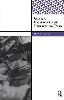 Giving Comfort and Inflicting Pain - Irena Madjar