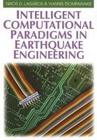 Intelligent Computational Paradigms in Earthquake Engineering - 