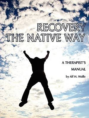 Recovery the Native Way - 