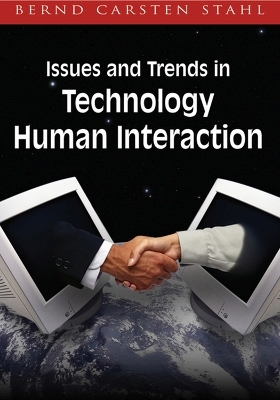 Issues and Trends in Technology and Human Interaction - Bernd Carsten Stahl