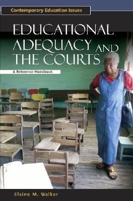 Educational Adequacy and the Courts - Elaine Walker