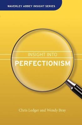 Insight into Perfectionism - Christine Ledger