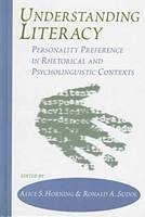Understanding Literacy-Personality Preference In Rhetorical and Linguistic Contexts -  Horning