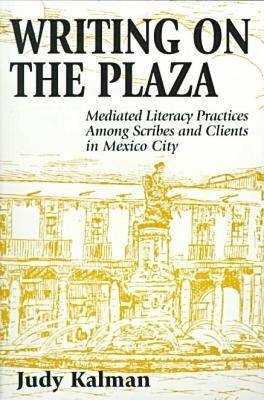 Writing on the Plaza - Judy Kalman