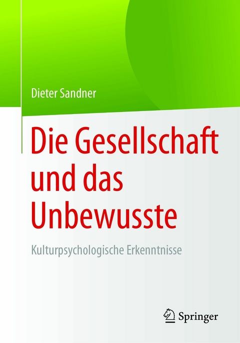 Die Gesellschaft und das Unbewusste - Dieter Sandner