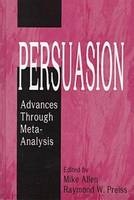 Persuasion-Advances Through Meta-Analysis -  Allen