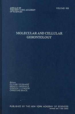 Molecular and Cellular Gerontology - Olivier Toussaint, Gordon Lithgow, Heinz Osiewacz, Christine Brack