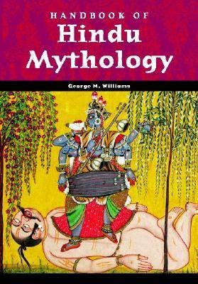 Handbook of Hindu Mythology - George M. Williams